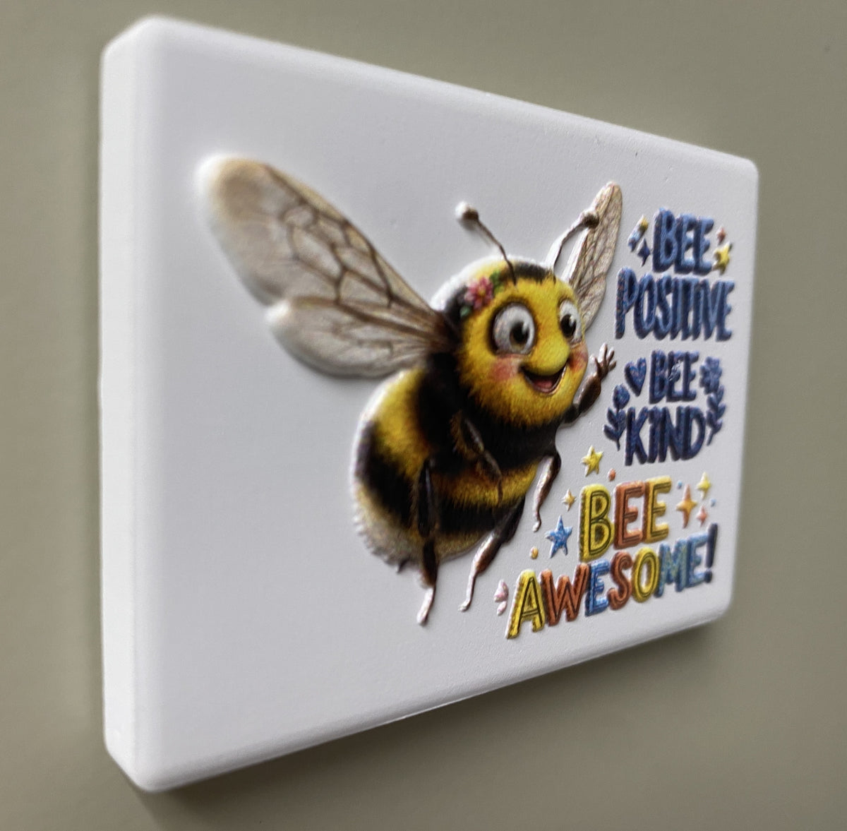 Bee Positive, Bee Kind, Bee Awesome — Fridge Magnet