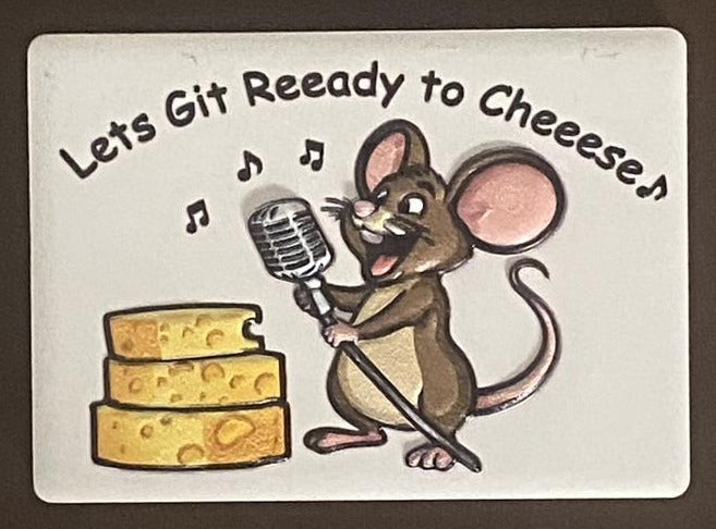 Let's Git Reeady to Cheeese — Fridge Magnet (50x70mm)